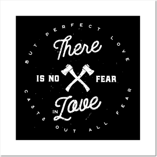 There Is No Fear In Love Christian Tshirt Posters and Art